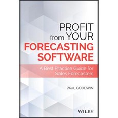 Profit from Your Forecasting Software: A Best Practice Guide for Sales Forecasters Hardcover, Wiley