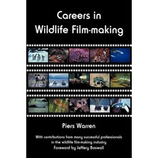 Careers in Wildlife Film-Making Paperback, Wildeye