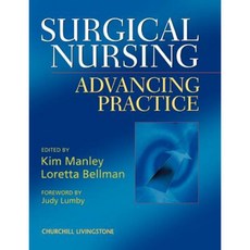 Surgical Nursing: Advancing Practice Paperback, Churchill Livingstone