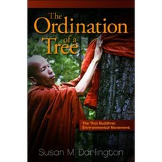 The Ordination of a Tree: The Thai Buddhist Environmental Movement Hardcover, State University of New York Press