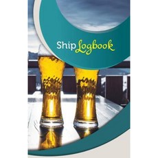 Ship Log Book: 50 Pages 5.5 X 8.5 Craft Beer Paperback, Createspace Independent Publishing Platform