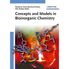 Concepts and Models in Bioinorganic Chemistry Paperback, Wiley-Vch