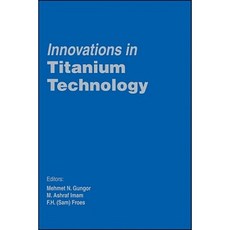 Innovations in Titanium Technology Paperback, Wiley-Tms