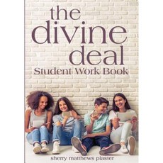 The Divine Deal Student Work Book Paperback, Sherry Matthews-Plaster
