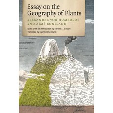 Essay on the Geography of Plants Paperback, University of Chicago Press