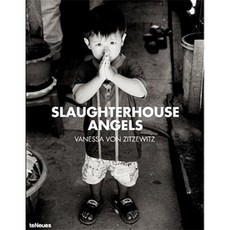 Slaughterhouse Angels Hardcover, Te Neues Publishing Company