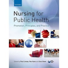 Nursing for Public Health: Promotion Principles and Practice Paperback, Oxford University Press, USA