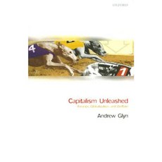 Capitalism Unleashed: Finance Globalization and Welfare Paperback, Oxford University Press, USA