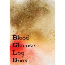 Blood Glucose Log Book: Blood Sugar Glucose Tracker for Diabetics (V2) Paperback, Createspace Independent Publishing Platform