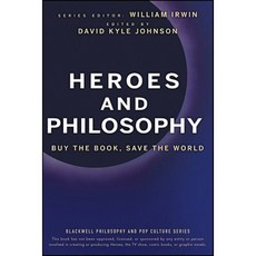 Heroes and Philosophy: Buy the Book Save the World Paperback, Wiley