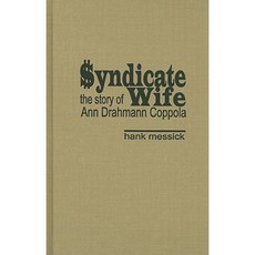 Syndicate Wife: The Story of Ann Drahmann Coppola Hardcover