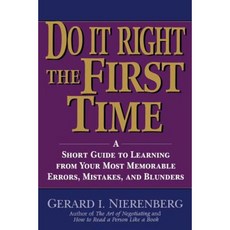 Doing It Right the First Time: A Short Guide to Learning from Your Most Memorable Errors Mistakes and Blunders Paperback, Wiley