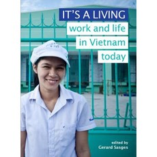 It's a Living: Work and Life in Vietnam Today Paperback, NUS Press