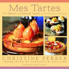 Mes Tartes: The Sweet and Savory Tarts of Christine Ferber Hardcover, Michigan State University Press