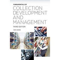 Fundamentals of Collection Development and Management Third Edition Paperback, American Library Association