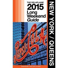 紐約/皇后區 - Delaplaine 2015 年長週末指南平裝本, Createspace獨立發布平台