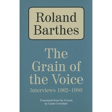 The Grain of the Voice: Interviews 1962-1980 Paperback, Northwestern University Press