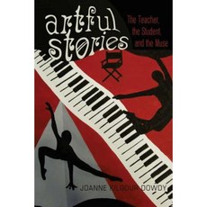 Artful Stories: The Teacher the Student and the Muse Paperback, Peter Lang Inc., International Academic Publi