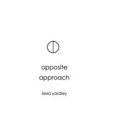 Opposite Approach Paperback, Createspace Independent Publishing Platform