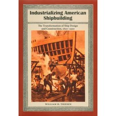 美國造船工業化：1820-1920 年船舶設計與建造的轉變精裝本, 佛羅裡達大學出版社
