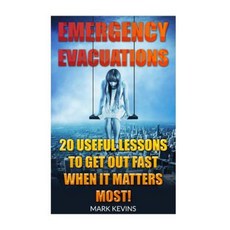 緊急疏散：20 個有用的教訓，幫助您在最重要的時候快速撤離！平裝, Createspace獨立發布平台