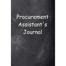Procurement Assistant's Journal Chalkboard Design: (Notebook Diary Blank Book) Paperback, Createspace Independent Publishing Platform