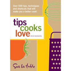 Tips Cooks Love: Over 500 Tips Techniques and Shortcuts That Will Make You a Better Cook! Paperback, Andrews McMeel Publishing