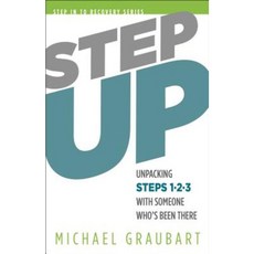 Step Up: Unpacking Steps 1-3 with Someone Who's Been There Paperback, Hazelden Publishing & Educational Services