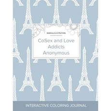Adult Coloring Journal: Cosex and Love Addicts Anonymous (Mandala Illustrations Eiffel Tower) Paperback, Adult Coloring Journal Press