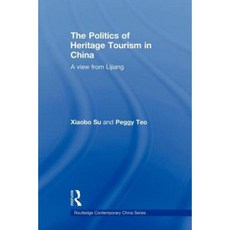 中國遺產旅遊的政治：麗江平裝本的視角, 勞特利奇