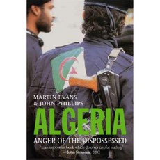 Algeria: Anger of the Dispossessed Hardcover, Yale University Press