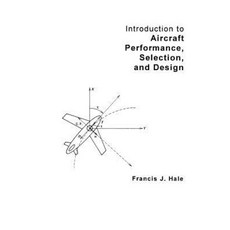 Introduction to Aircraft Performance Selection and Design 平裝版, Wiley