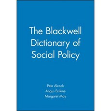 The Blackwell Dictionary of Social Policy Paperback, Wiley-Blackwell