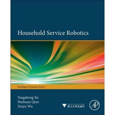 Household Service Robotics Hardcover, Academic Press