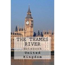 The Thames River: Notebook Paperback, Createspace Independent Publishing Platform