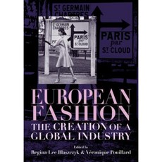 European Fashion: The Creation of a Global Industry Hardcover, Manchester University Press