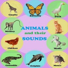 Animals and Their Sounds Paperback, Createspace Independent Publishing Platform