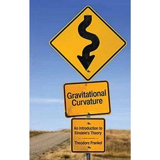 Gravitational Curvature: An Introduction to Einstein's Theory Paperback, Dover Publications