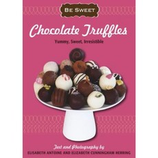 Chocolate Truffles: Yummy Sweet Irresistible Paperback, Sellers Publishing