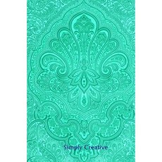 Simply Creative: Journal Paperback, Createspace Independent Publishing Platform