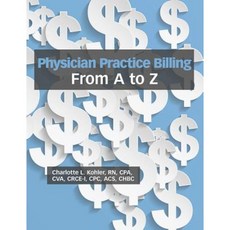 Physician Practice Billing from A to Z Paperback, Hcpro, a Division of Blr