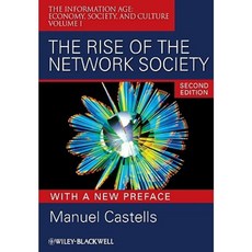 The Rise of the Network Society: The Information Age: Economy Society and Culture Volume I Paperback, Wiley-Blackwell