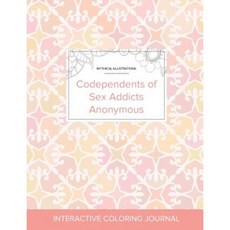 Adult Coloring Journal: Codependents of Sex Addicts Anonymous (Mythical Illustrations Pastel Elegance) Paperback, Adult Coloring Journal Press