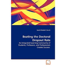 Beating the Doctoral Dropout Rate Paperback, VDM Verlag