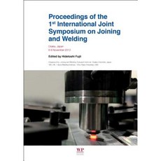 第一屆國際連結與焊接聯合研討會論文集：日本大阪 2013 年 11 月 68 日平裝本, 伍德海德出版社