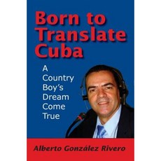 Born to Translate Cuba Paperback, Pfeifer-Hamilton Pubs