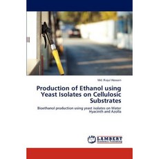 Production of Ethanol Using Yeast Isolates on Cellulosic Substrates Paperback, LAP Lambert Academic Publishing