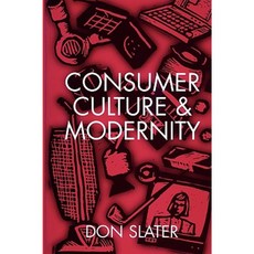Consumer Culture and Modernity Paperback, Polity Press