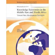 Knowledge Economies in the Middle East and North Africa: Toward New Development Strategies Paperback, World Bank Publications