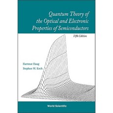 Quantum Theory of the Optical and Electronic Properties of Semiconductors Paperback, World Scientific Publishing Company